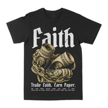 Have Faith Earn Paper Graphic Tee