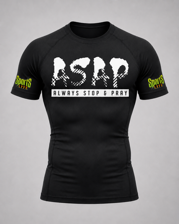 ASAP - Always Stop And Pray Compression Shirt