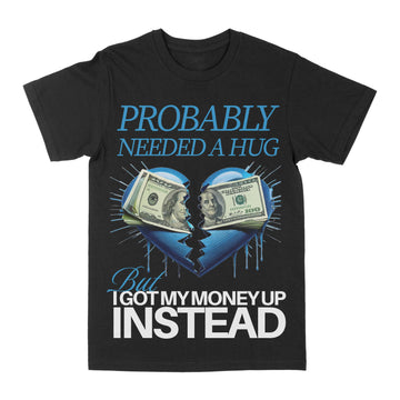 Needed A Hug Graphic Tee