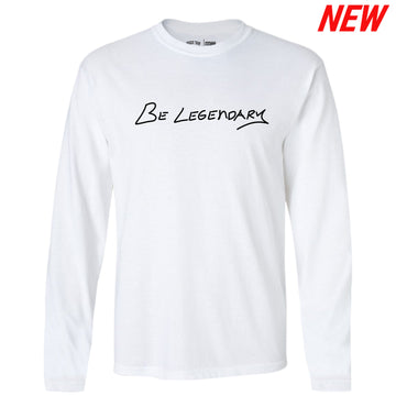 Bigger Than Basketball - Be Legendary - Long Sleeve - White